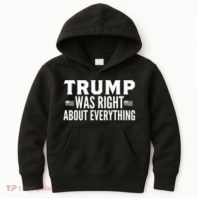 Trump Was Right About Everything Rally Kids Hoodie