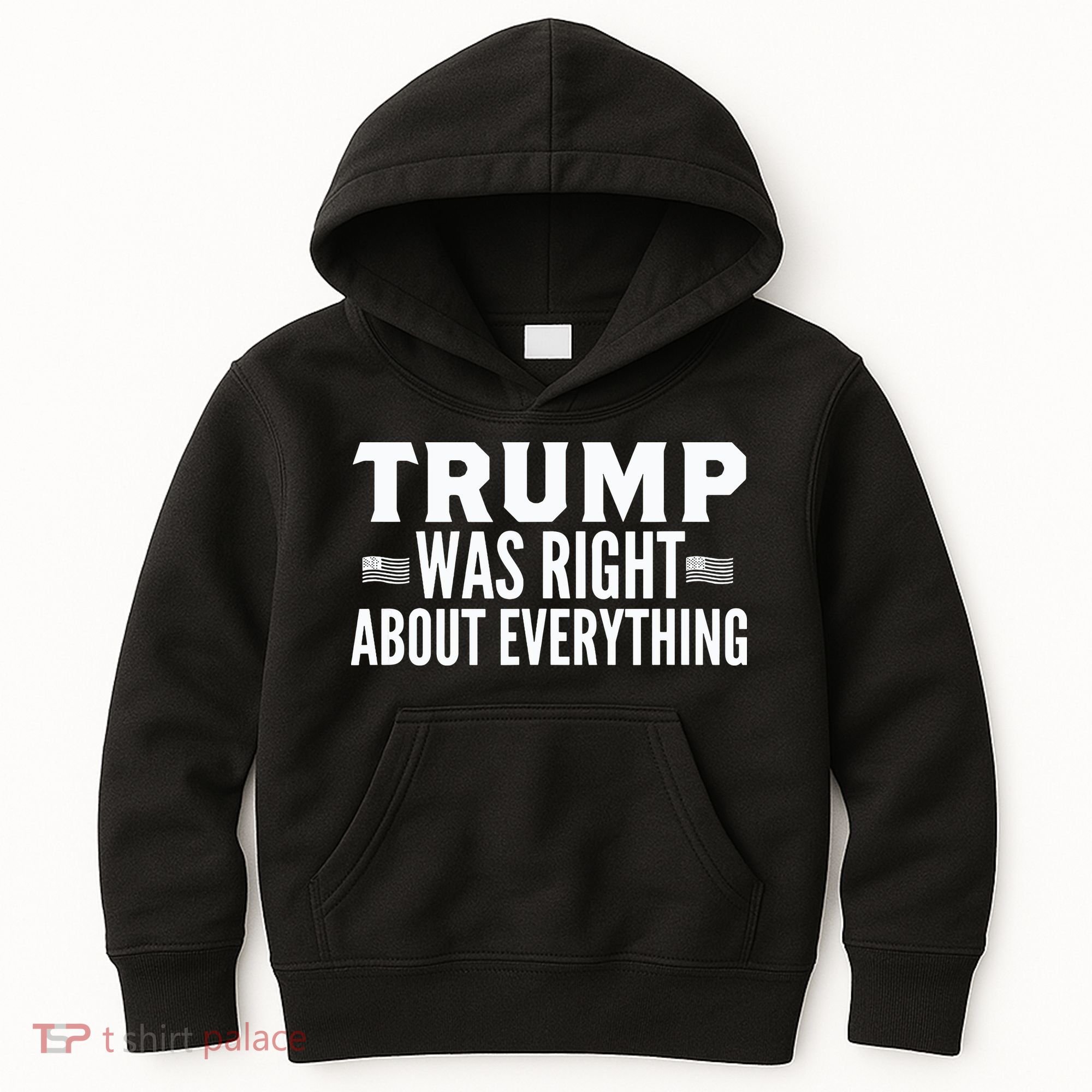 Trump Was Right About Everything Rally Kids Hoodie