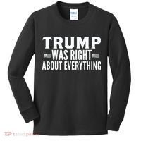 Trump Was Right About Everything Rally Kids Long Sleeve Shirt thumb 0
