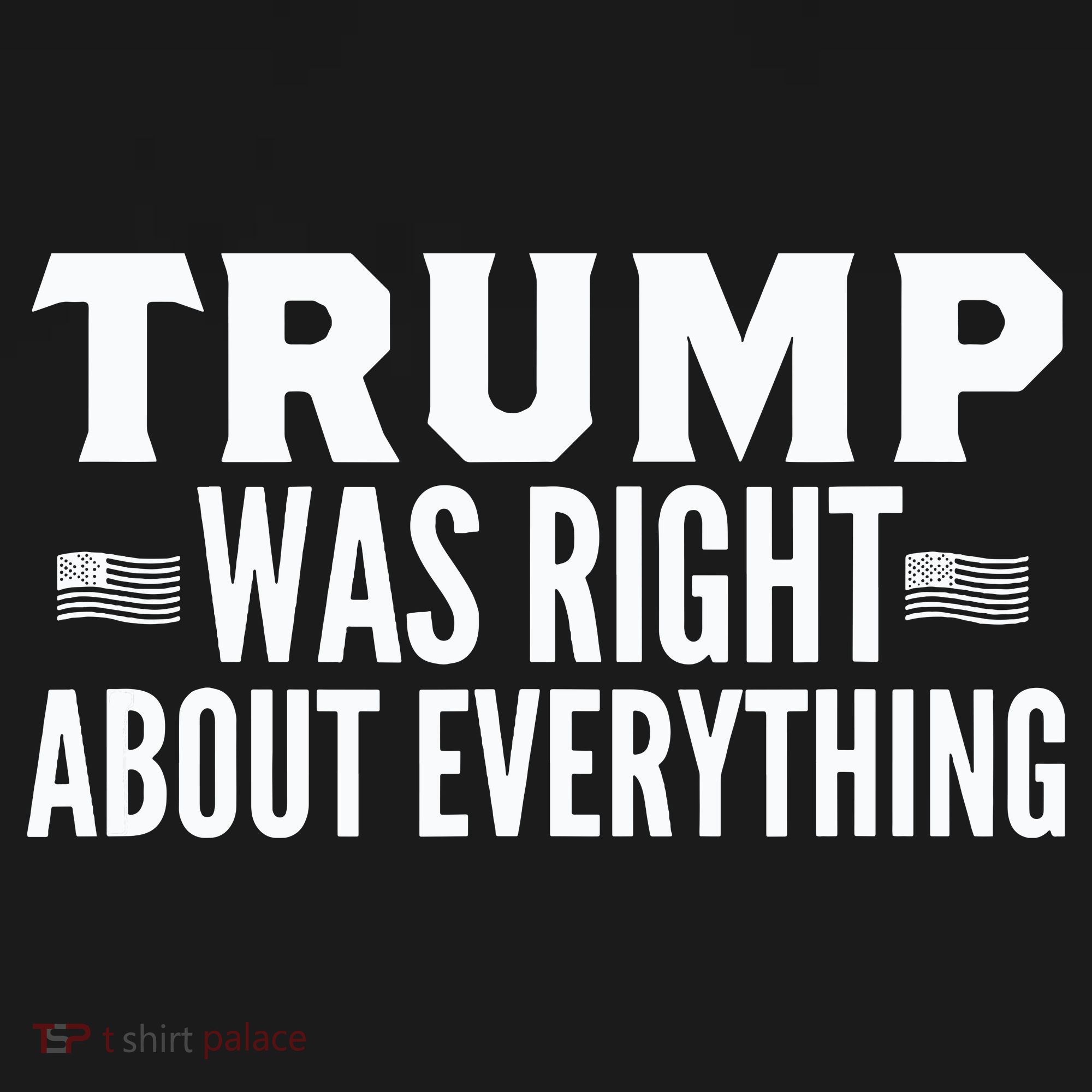 Trump Was Right About Everything Rally Kids Long Sleeve Shirt