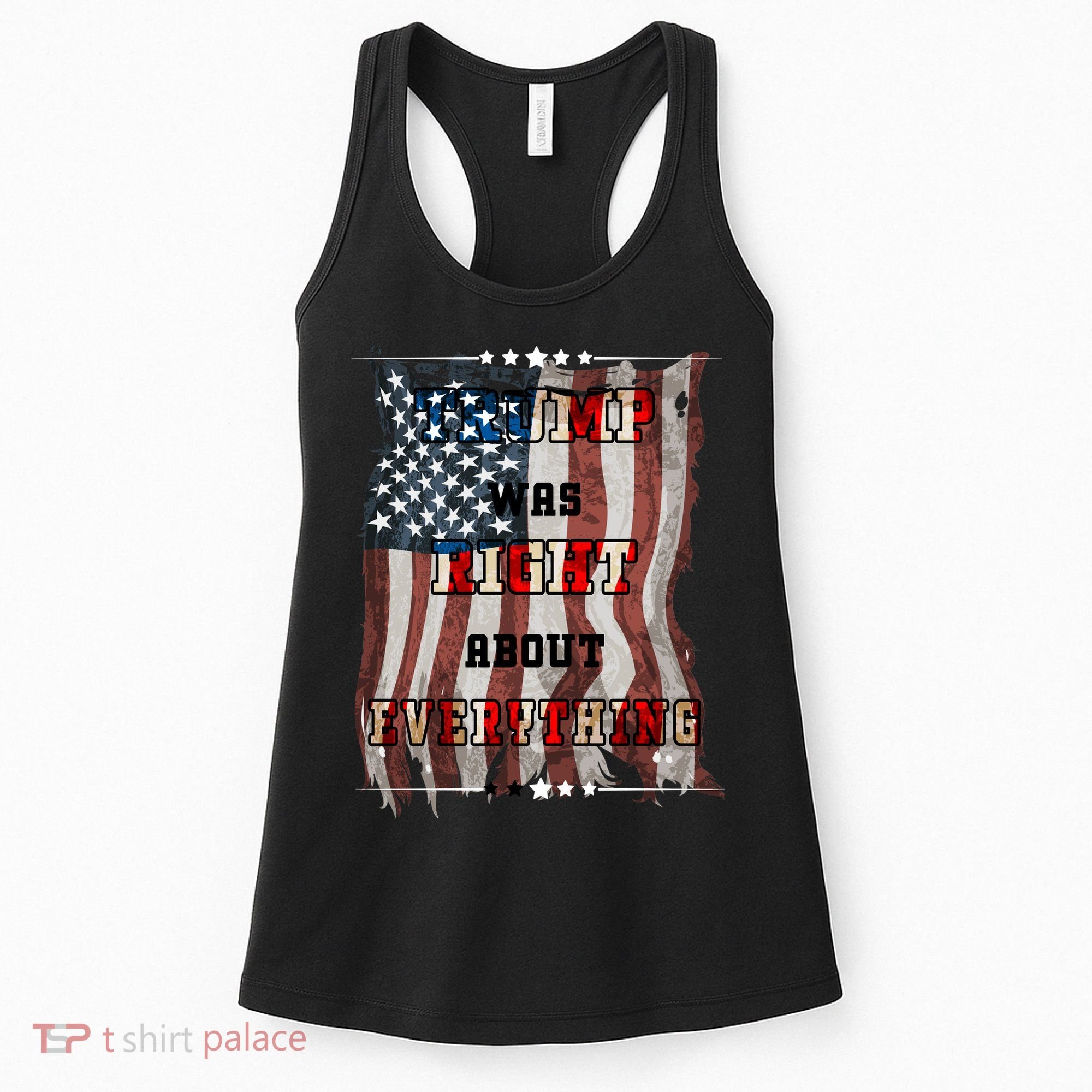 Trump Was Right About Everything USA Flag Women's Tank Top