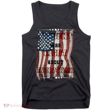 Trump Was Right About Everything USA Flag Tank Top