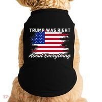 Trump Was Right About Everything President Flag Statement Doggie Tank thumb 0