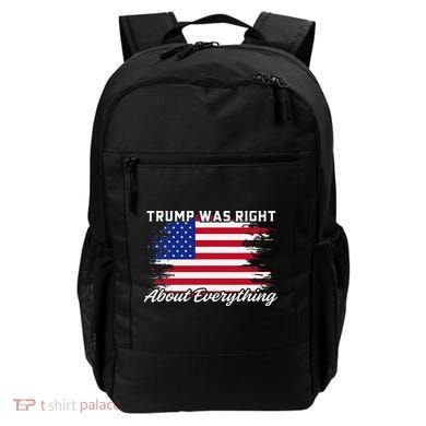 Trump Was Right About Everything President Flag Statement Backpack