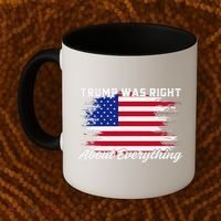 Trump Was Right About Everything President Flag Statement Coffee Mug thumb 2