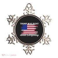 Trump Was Right About Everything President Flag Statement Ornament thumb 0