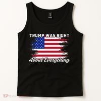 Trump Was Right About Everything President Flag Statement Tank Top thumb 2