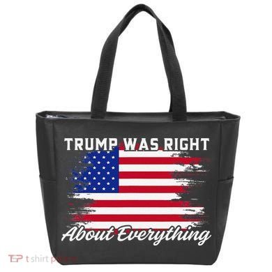 Trump Was Right About Everything President Flag Statement Tote Bag