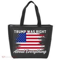 Trump Was Right About Everything President Flag Statement Tote Bag thumb 0