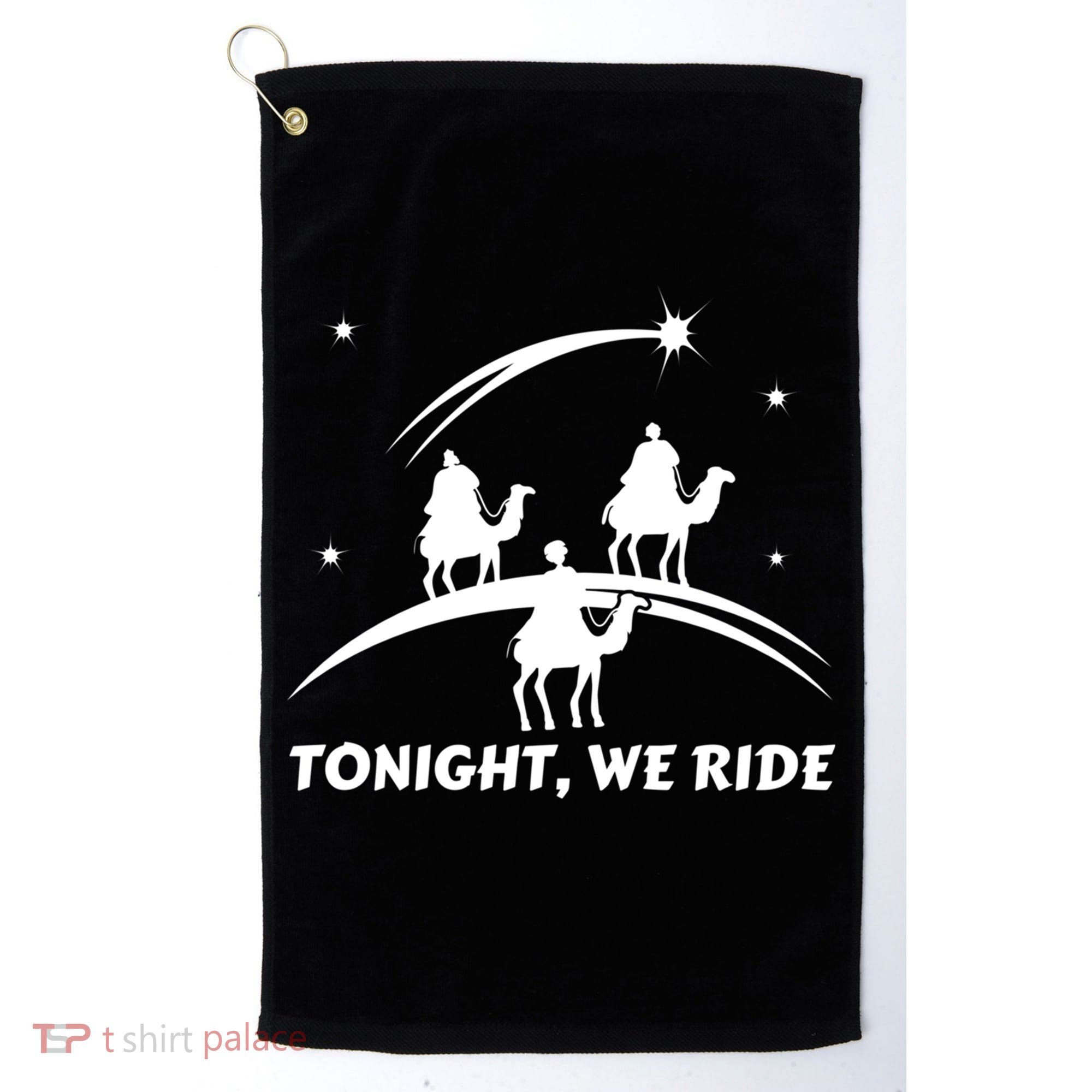Tonight We Ride Three Wiseman Christmas Jesus Nativity Golf Towel