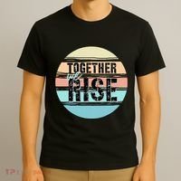 Together We Rise We Rise Together Empowerment T-Shirt thumb 3