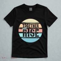 Together We Rise We Rise Together Empowerment T-Shirt thumb 5