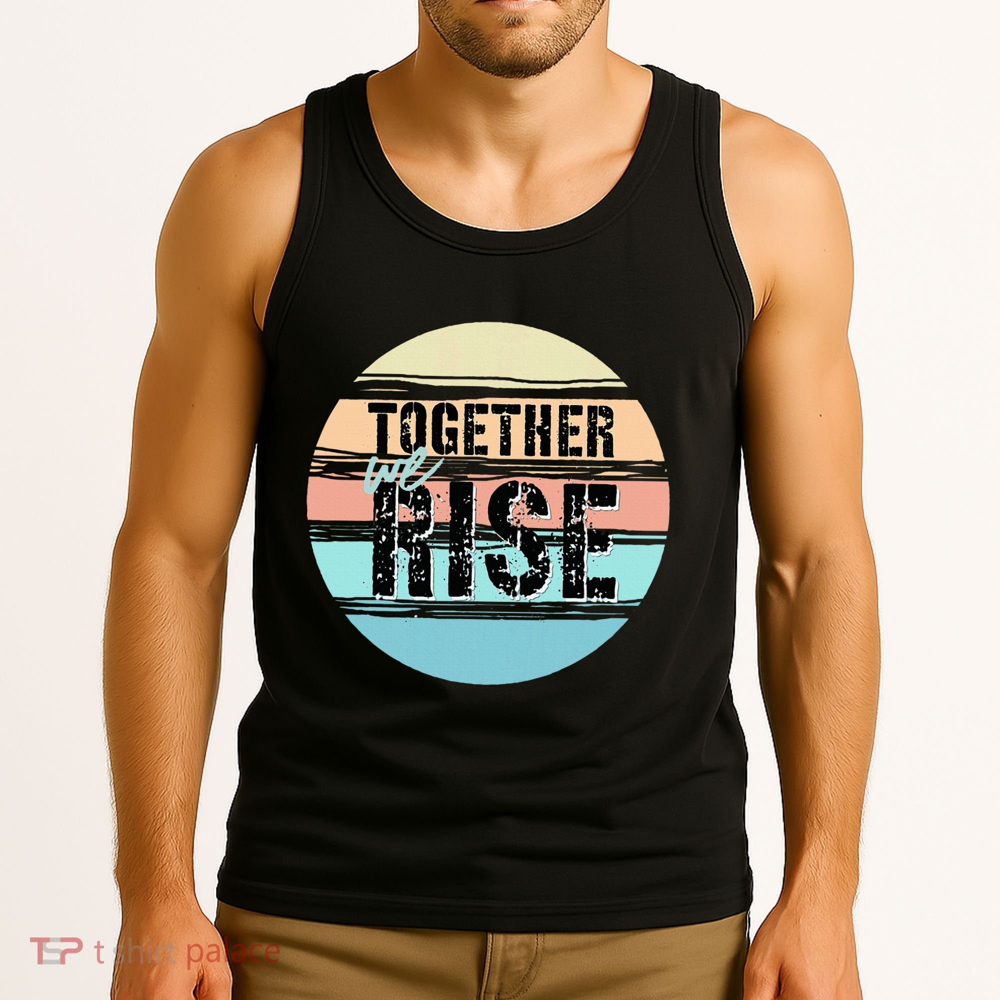 Together We Rise We Rise Together Empowerment Tank Top