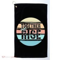 Together We Rise We Rise Together Empowerment Golf Towel thumb 0