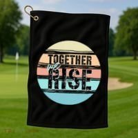 Together We Rise We Rise Together Empowerment Golf Towel thumb 1