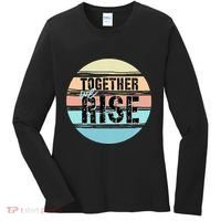 Together We Rise We Rise Together Empowerment Women's Long Sleeve Shirt thumb 0