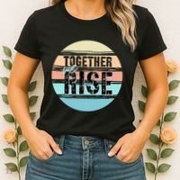 Together We Rise We Rise Together Empowerment Women's T-Shirt thumb 2