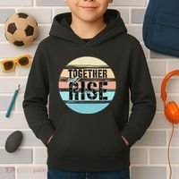 Together We Rise We Rise Together Empowerment Kids Hoodie thumb 2