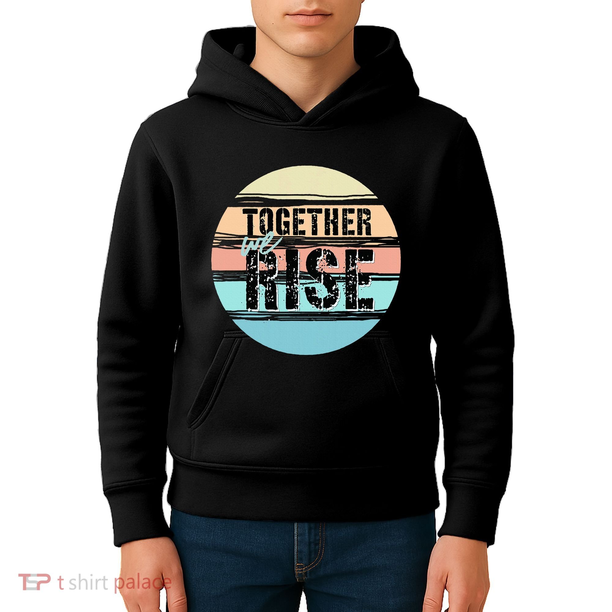 Together We Rise We Rise Together Empowerment Kids Hoodie