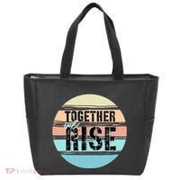 Together We Rise We Rise Together Empowerment Tote Bag thumb 0