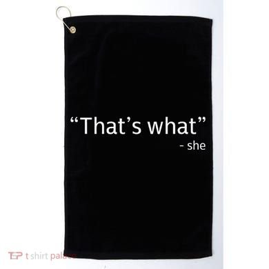 ThatS What She Said Funny Workplace Office Golf Towel