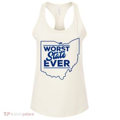 The Worst State Ever Is Ohio Women's Tank Top