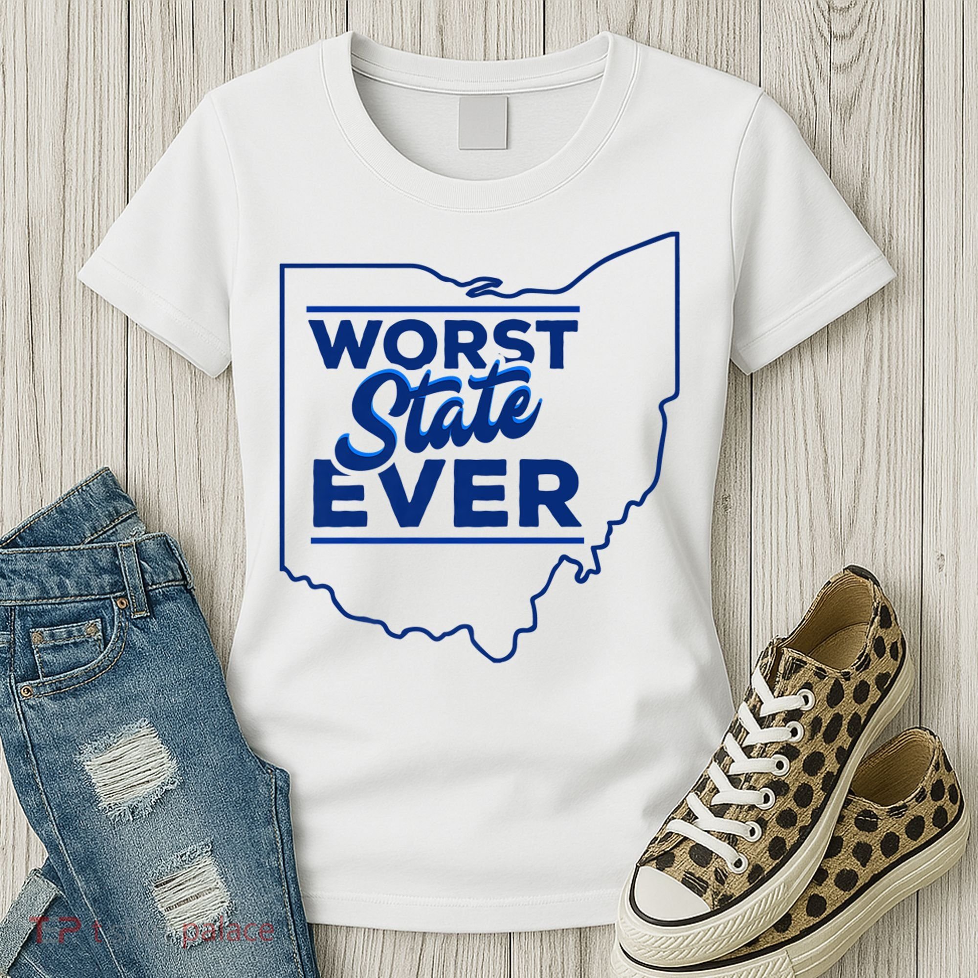 The Worst State Ever Is Ohio Women's T-Shirt