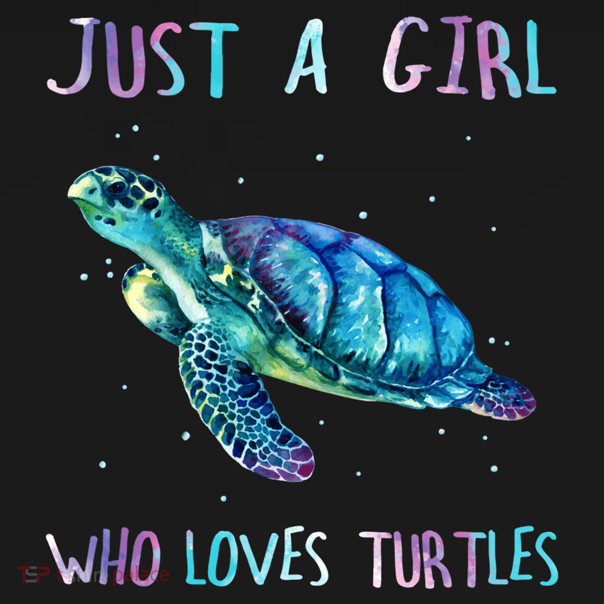 Turtle Watercolor Sea Ocean Just A Girl Who Loves Turtles T-Shirt