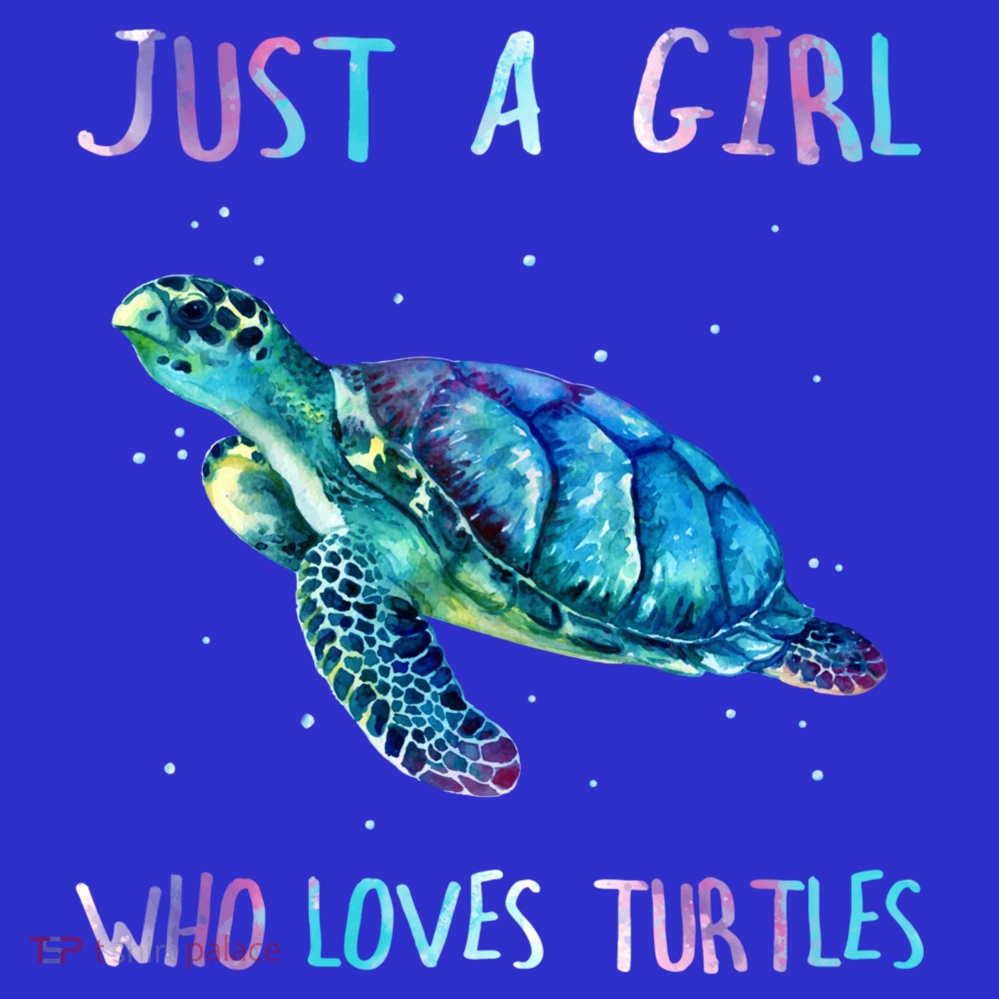 Turtle Watercolor Sea Ocean Just A Girl Who Loves Turtles Cute Gift T-Shirt