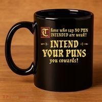Those Who Say No Pun Intended Are Weak Intend Your Puns 11oz C Handle Ceramic Mug thumb 4