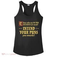Those Who Say No Pun Intended Are Weak Intend Your Puns Ladies PosiCharge Competitor Racerback Tank thumb 0
