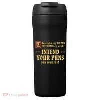 Those Who Say No Pun Intended Are Weak Intend Your Puns 24oz Duet Stainless Steel Tumbler thumb 0