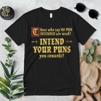 Those Who Say No Pun Intended Are Weak Intend Your Puns Premium T-Shirt thumb 2