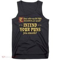 Those Who Say No Pun Intended Are Weak Intend Your Puns Tank Top thumb 0