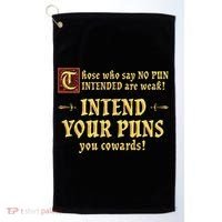 Those Who Say No Pun Intended Are Weak Intend Your Puns Golf Towel thumb 0