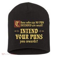 Those Who Say No Pun Intended Are Weak Intend Your Puns Short Acrylic Beanie thumb 0