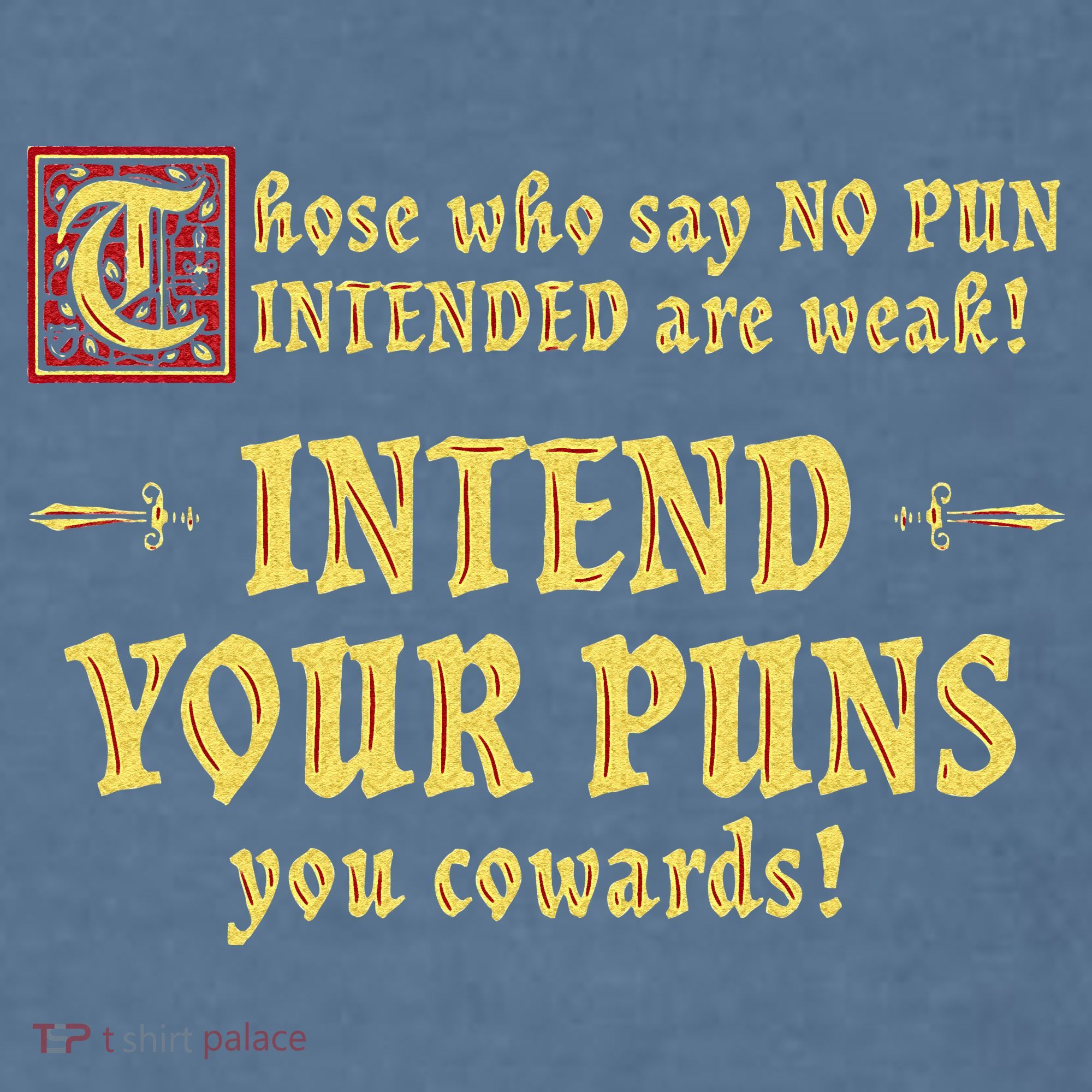 Those Who Say No Pun Intended Are Weak Intend Your Puns Comfort Colors Garment-Dyed Hooded Sweatshirt