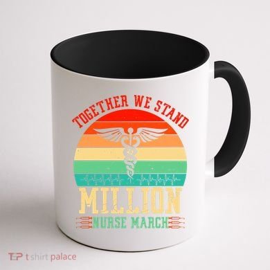 Together We Stand Million Nurse March Coffee Mug back