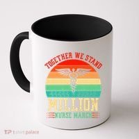 Together We Stand Million Nurse March Coffee Mug thumb 0