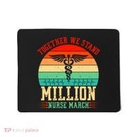 Together We Stand Million Nurse March Mousepad thumb 0