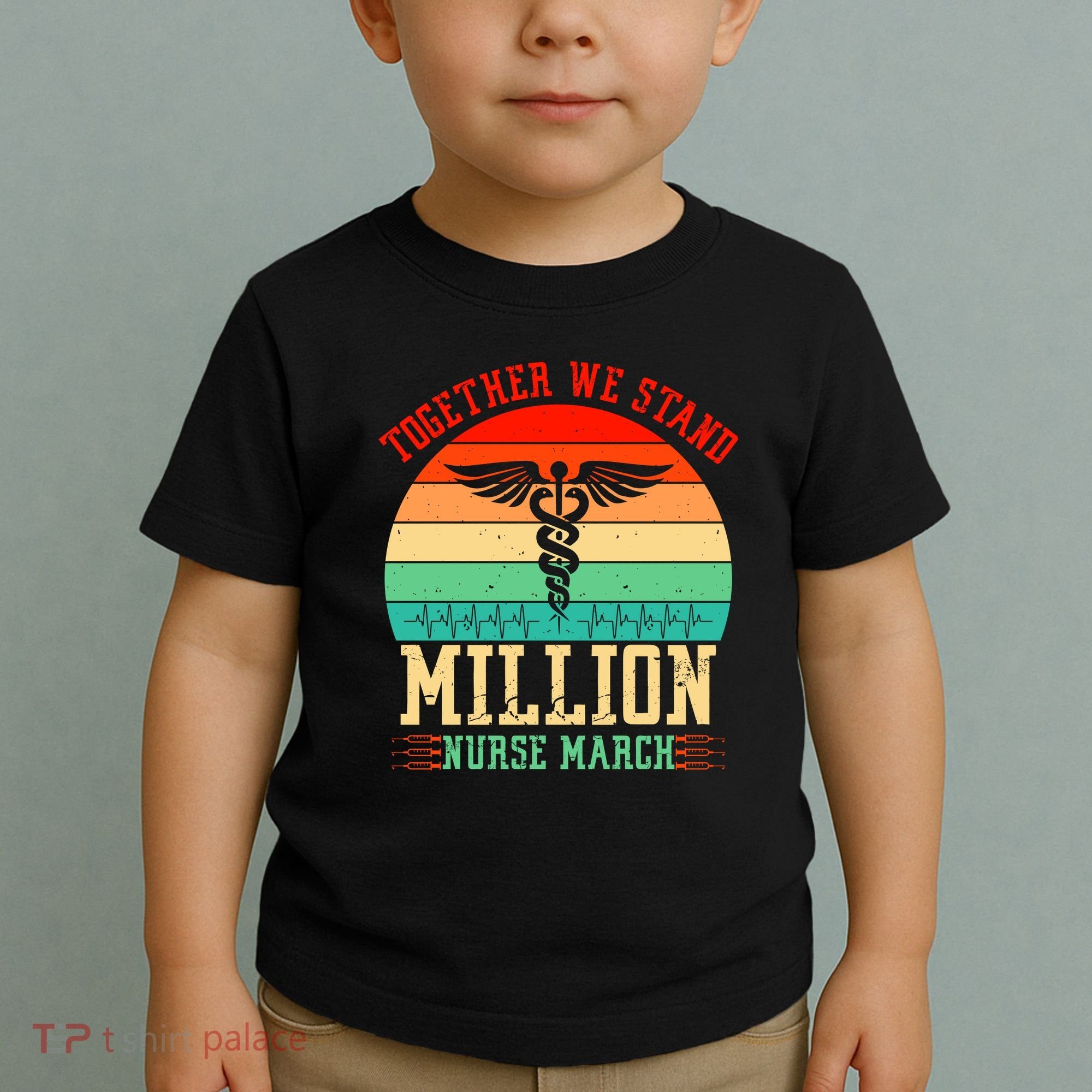 Together We Stand Million Nurse March Toddler T-Shirt