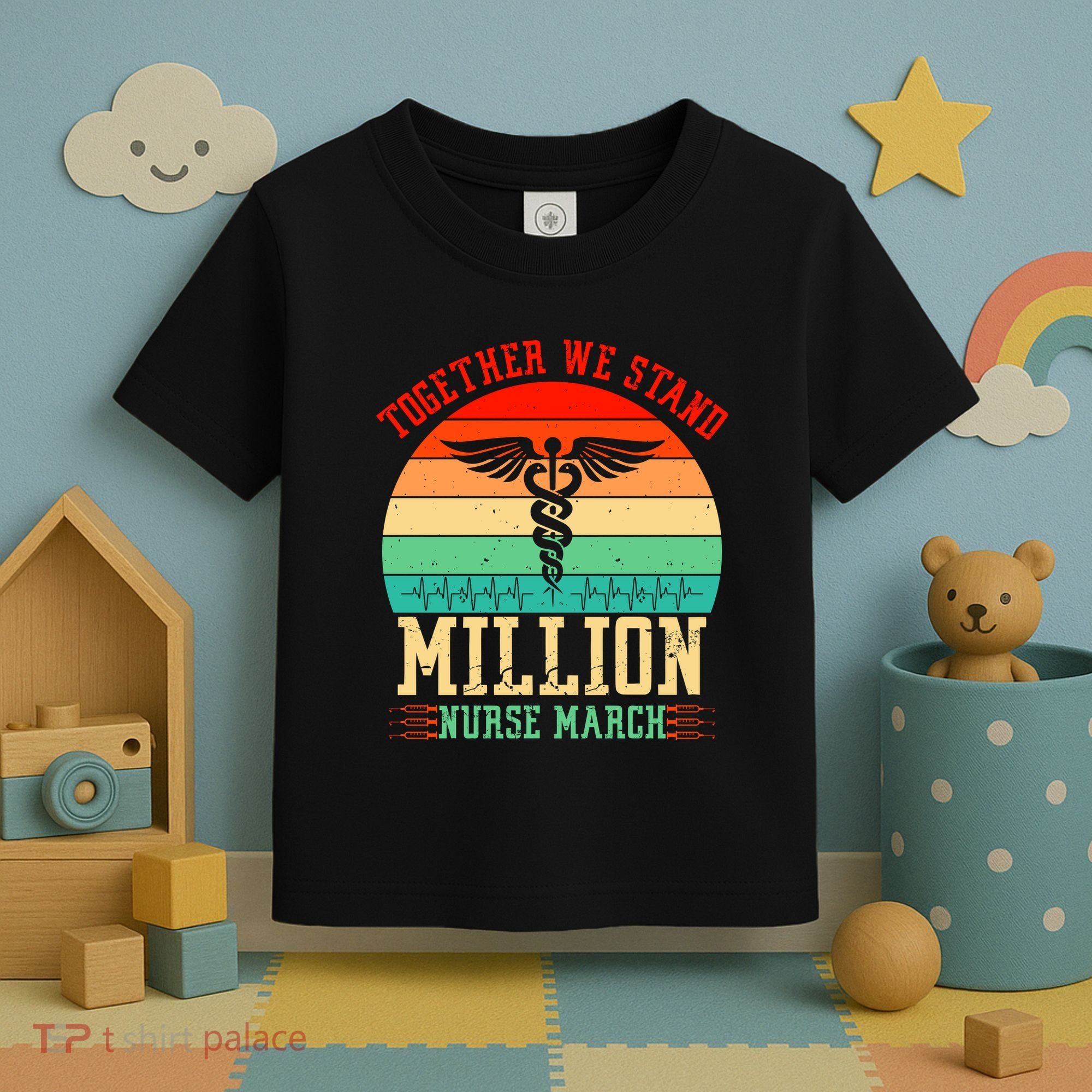 Together We Stand Million Nurse March Toddler T-Shirt