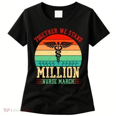 Together We Stand Million Nurse March Women's T-Shirt