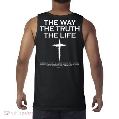 The Way The Truth The Life John 3:16 Front And Back Tank Top back