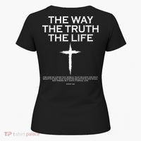 The Way The Truth The Life John 3:16 Front And Back Women's T-Shirt thumb 5