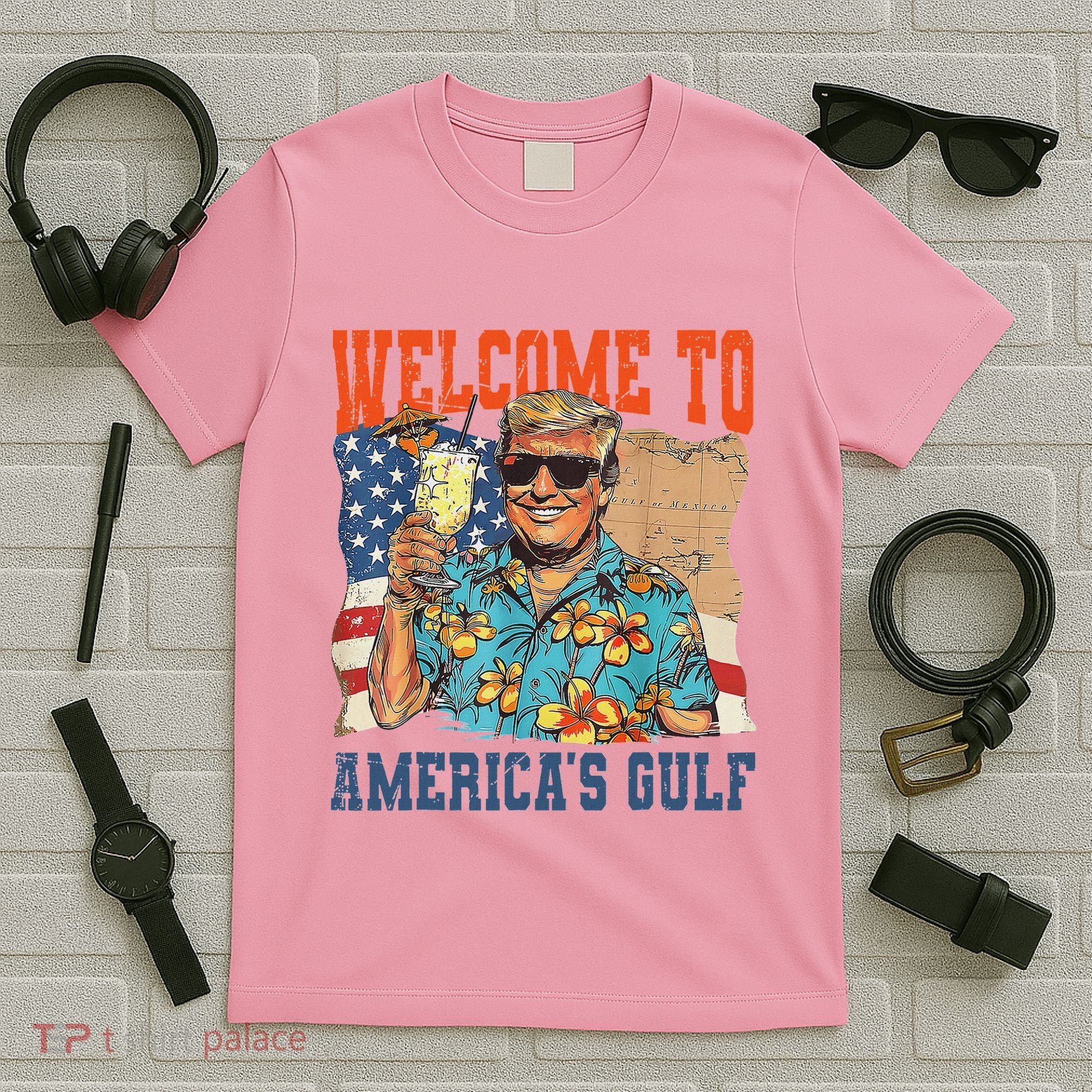 Trump Welcome To AmericaS Gulf Mexico T-Shirt