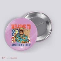 Trump Welcome To AmericaS Gulf Mexico Button thumb 0