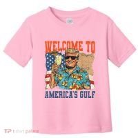 Trump Welcome To AmericaS Gulf Mexico Toddler T-Shirt thumb 0