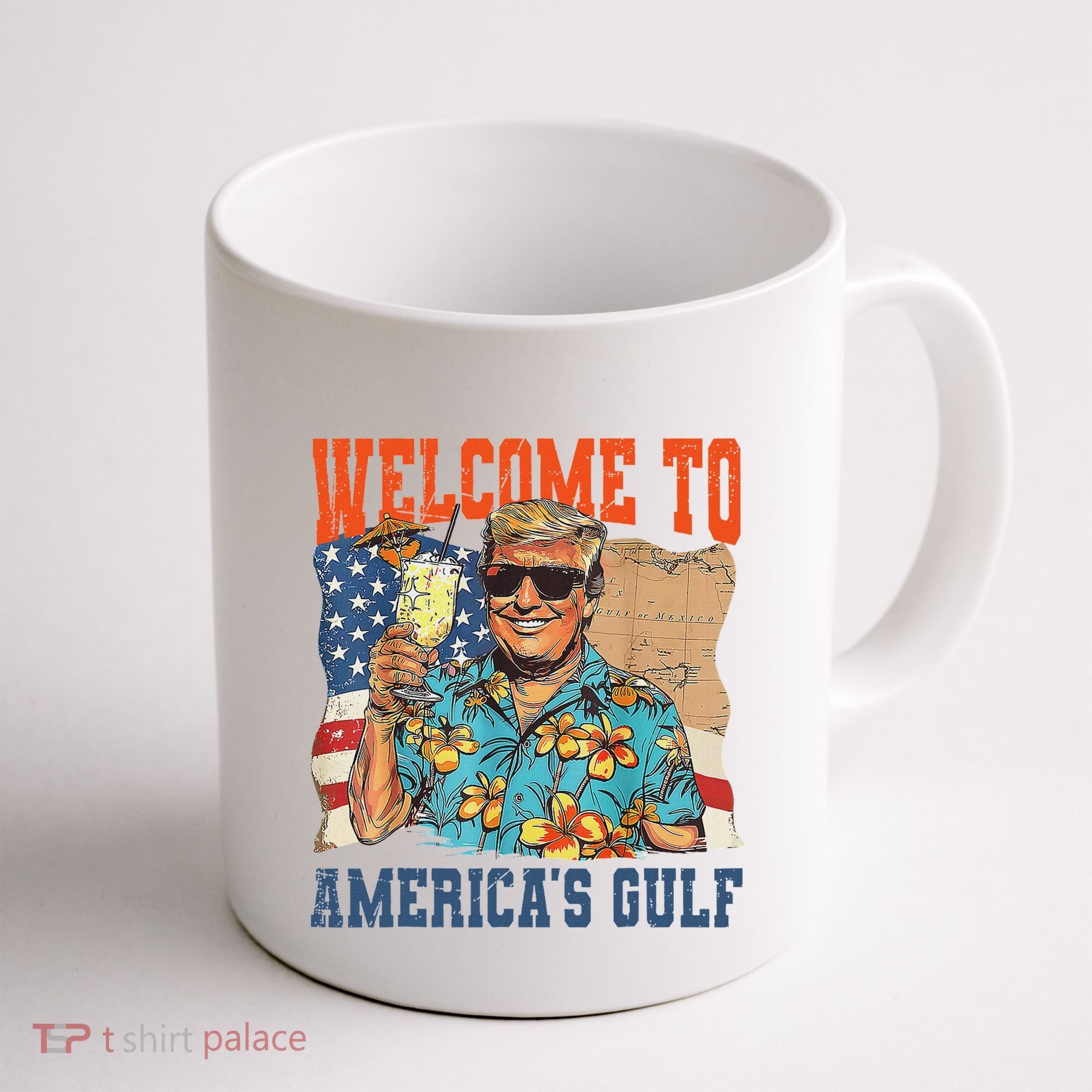 Trump Welcome To AmericaS Gulf Mexico Coffee Mug
