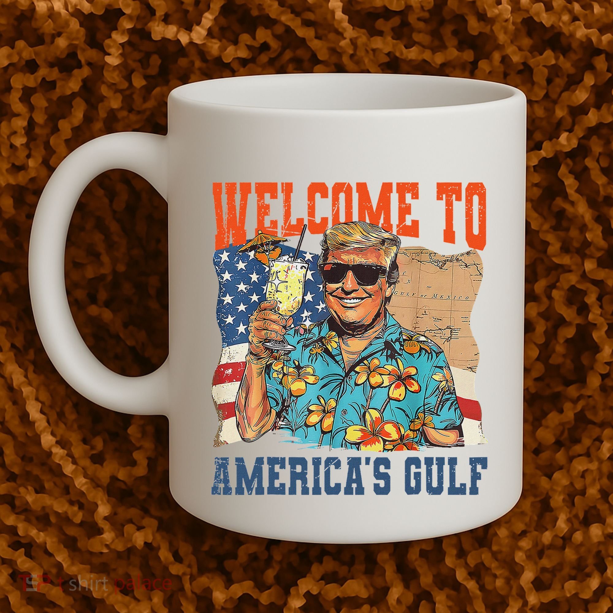 Trump Welcome To AmericaS Gulf Mexico Coffee Mug